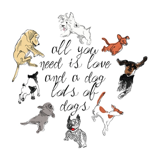 Load image into Gallery viewer, Fine art print with dog-inspired typography and message about love and dogs
